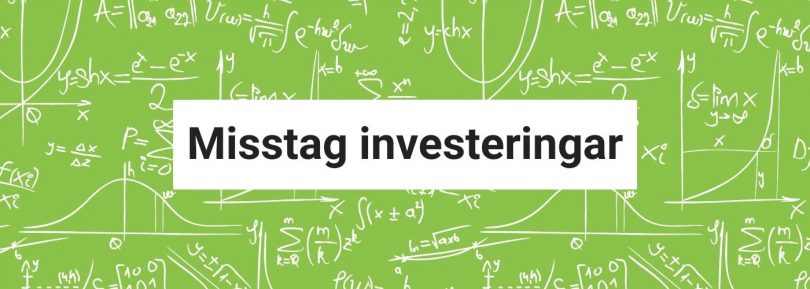 Misstag investeringar