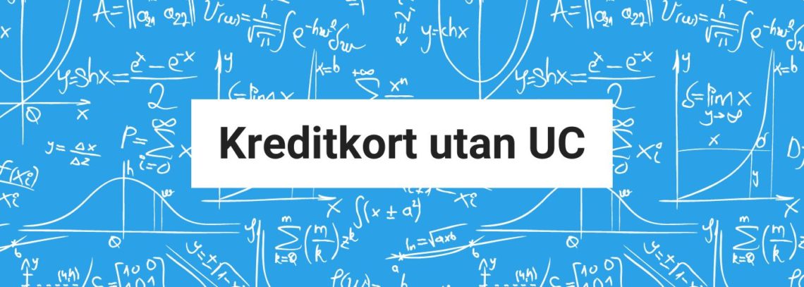 Kreditkort utan UC